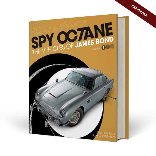 Spy Octane – The Vehicles of James Bond (Volume I)